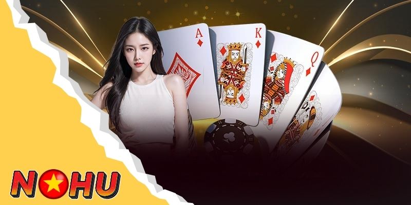 Khám phá app đánh bài tiến lên ăn tiền thật tại Casino NOHU90 