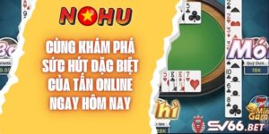 Chơi Tấn Online, Khám Phá Cách Để Chiến Thắng Dễ Dàng