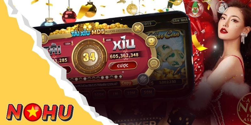 Tài xỉu MD5 NOHU90 là phiên bản game hấp dẫn, đảm bảo minh bạch