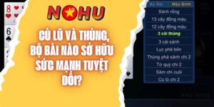 Tìm Hiểu Câu Trả Lời Thùng Với Cù Lũ Cái Nào Lớn Hơn